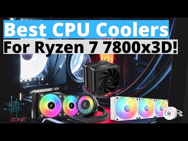 The Best CPU Coolers For Ryzen 7 7800x3D! (TOP 3)