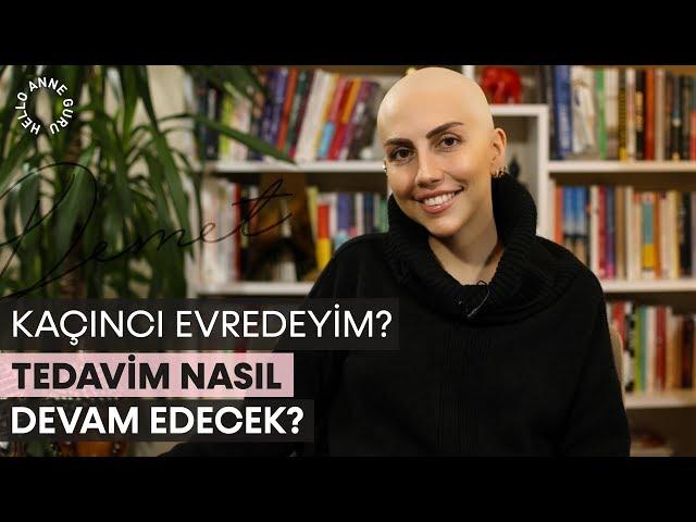 Kaçıncı Evredeyim? Tedavim Nasıl Devam Edecek?