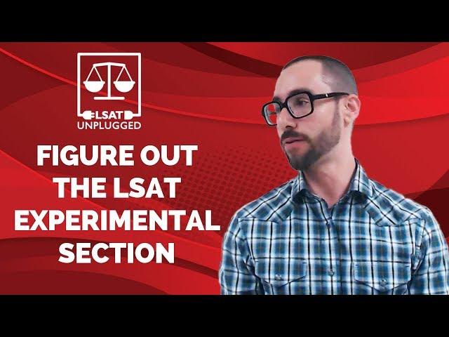 How to figure out the LSAT experimental section (after the test)