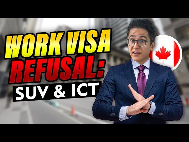 Startup Visa Canada – Intra company transfer Canada – Canada ICT – Work Visa REFUSAL