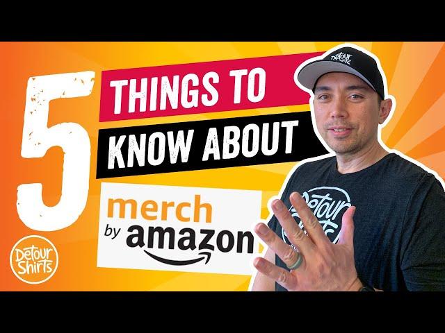 What is Merch by Amazon? 5 Important Things You Should Know Before You Start & How It's Different.