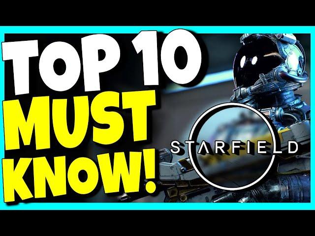 200+ HOURS of Starfield = TOP 10 MUST KNOW Before Playing Starfield!