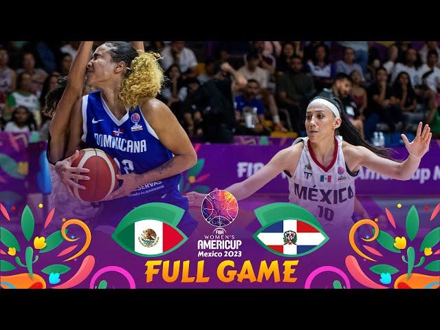 Mexico v Dominican Republic | Full Basketball Game | FIBA Women's AmeriCup 2023