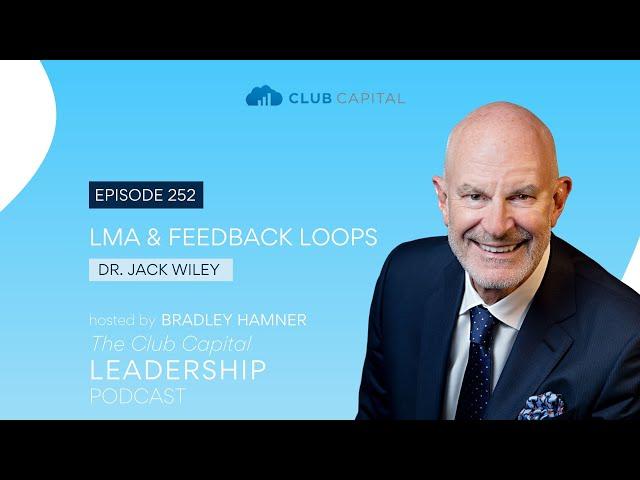 Episode 252: LMA & Feedback Loops with Dr. Jack Wiley