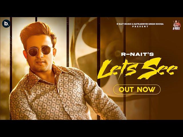 Let’s See ( Official Audio ) R Nait ft. Gurlez Akhtar |  MixSingh | Punjabi Song