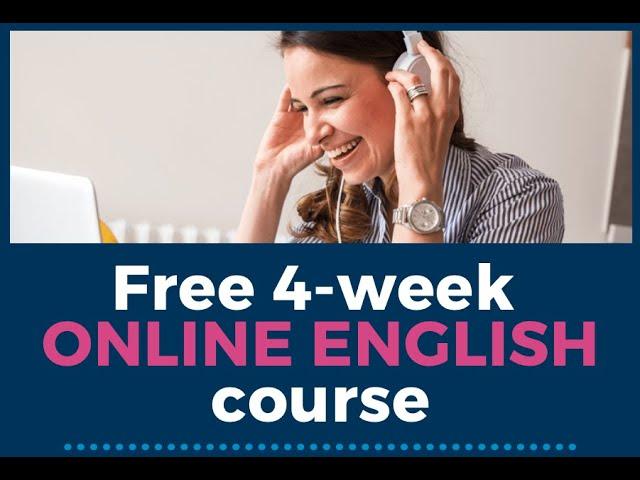 Free 4-week ONLINE ENGLISH course