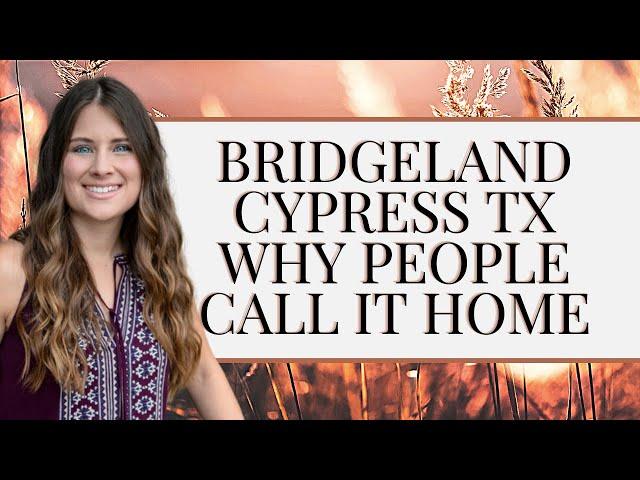 Bridgeland, Cypress TX | Why people call Bridgeland home.