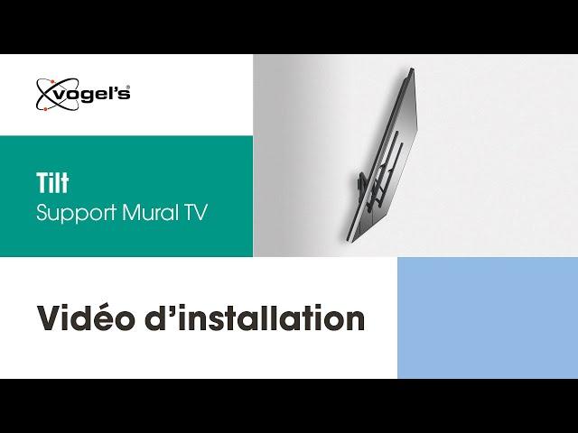 Comment installer votre support mural TV Tilt | COMFORT, élégant et sûr | Vogel's