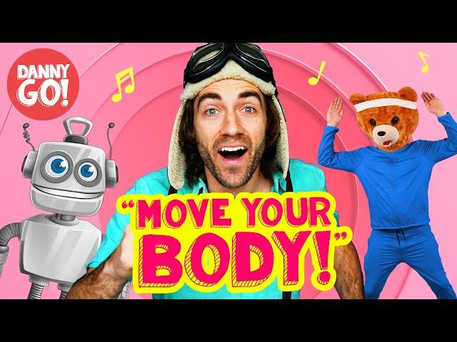 "Move Your Body!" (Exercise Dance Song)  /// Danny Go! Brain Break & Movement Activity for Kids