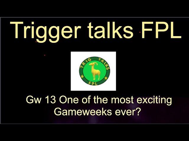 Gw 13 Most Exciting ever?