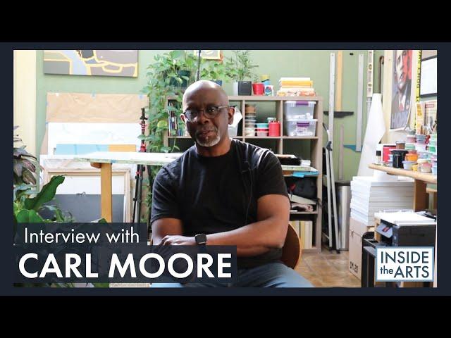 Studio Interview with Carl E. Moore | Inside the Arts