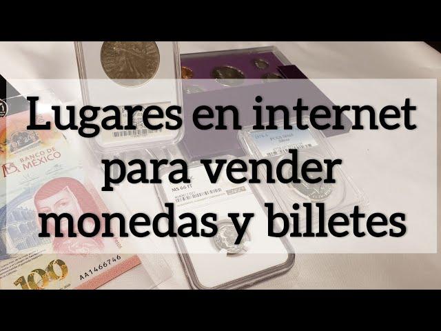 Donde vender monedas y billetes antiguos en internet - Lugares para vender monedas valiosas