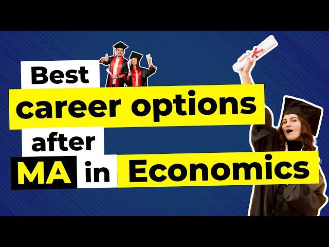 Best Career Opportunities After MA And M.Sc. In Economics | Ecoholics