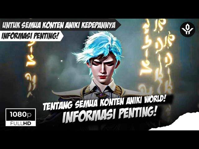 INFORMASI PENTING️KELANJUTAN CHANNEL ANIKI