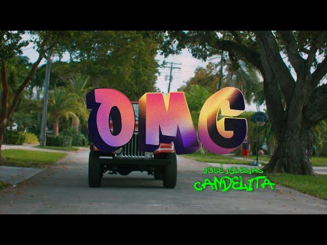 OMG - Candelita Jose Iglesias (Official Music Video)