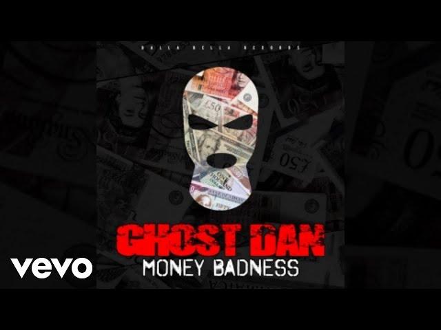 Ghost Dan - Money Badness