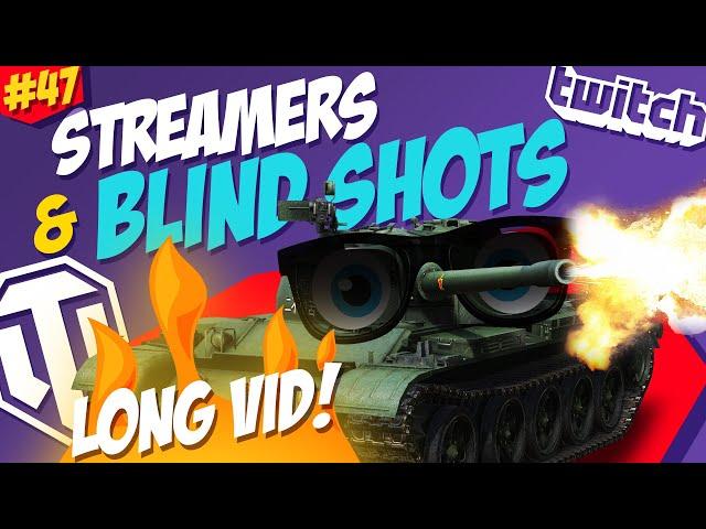 #47 Streamers & Blind Shots  60+ CLIPS!  | World of Tanks Funny Moments