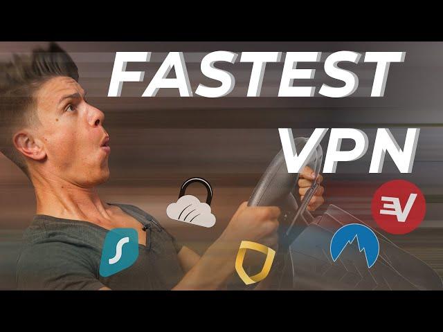 The Fastest VPN: 14 Services Tested, 5 Winners