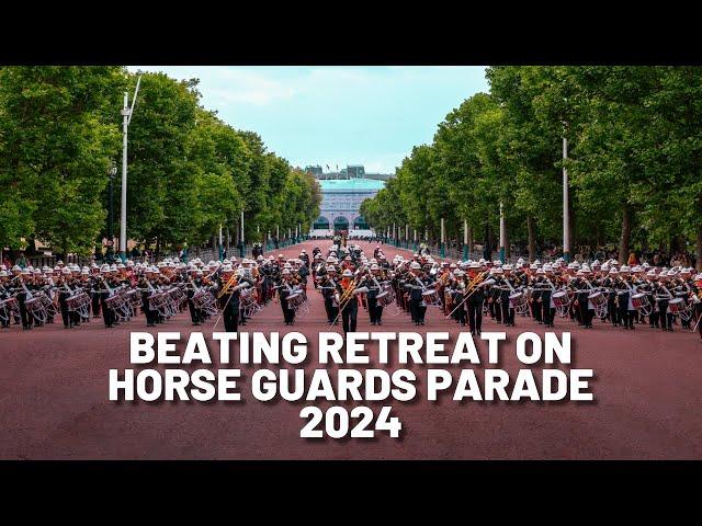 Beating Retreat on Horse Guards Parade 2024 | The Bands of HM Royal Marines