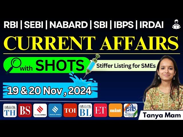 CURRENT AFFAIRS for BANKING EXAMS: 19 & 20 November, 2024 SHOTS - Short Highlights of Top Stories