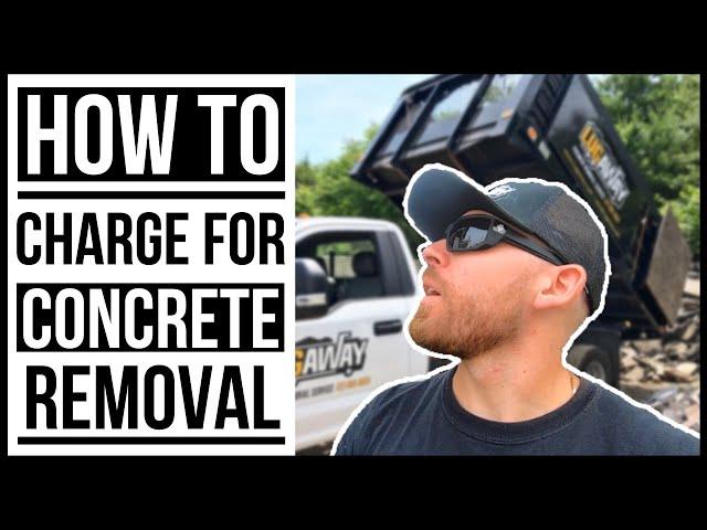 How To Price Concrete Removal Jobs JUNK REMOVAL DAY IN THE LIFE EPISODE 15