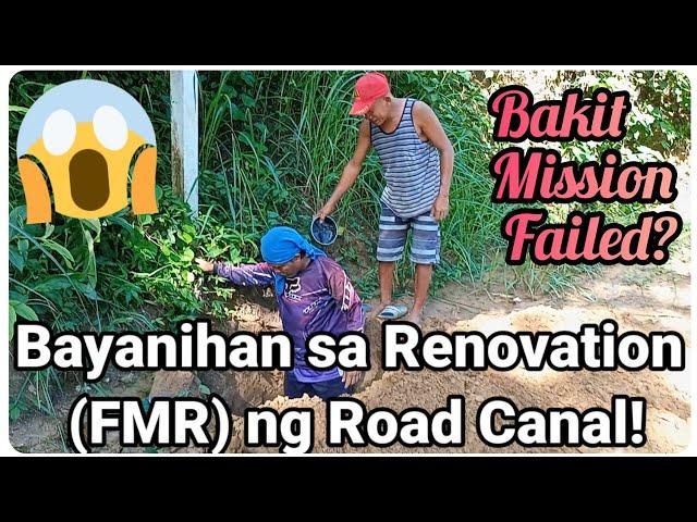 『FMR Renovation of Canal!』〘Hindi namin Natapos! Mission Failed?〙