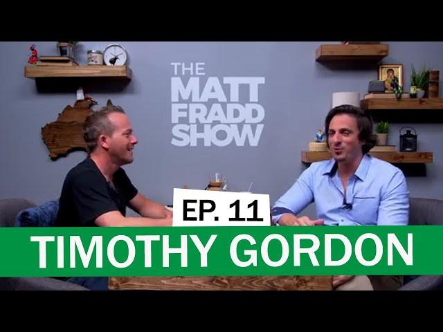 Timothy Gordon | The Matt Fradd Show Ep. 11