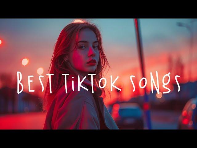 Best tiktok songs  Trending tiktok songs ~ Best chill songs 2024 updated weekly (Playlist Hits)