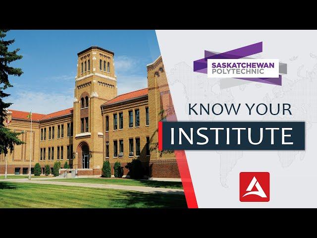 Saskatchewan Polytechnic | Know Your Institute | Student Visa 2021 |  Study In Canada
