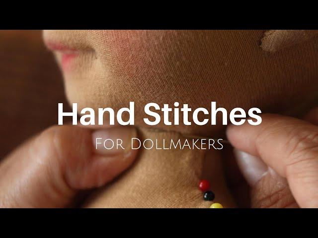 3 Basic Hand Stitches for Dollmaking | Beautiful and Strong Seams on Your Dolls