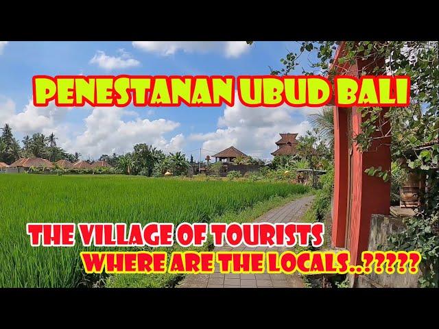 Penestanan Ubud Bali Condition Now | The Village Of Tourists In Ubud