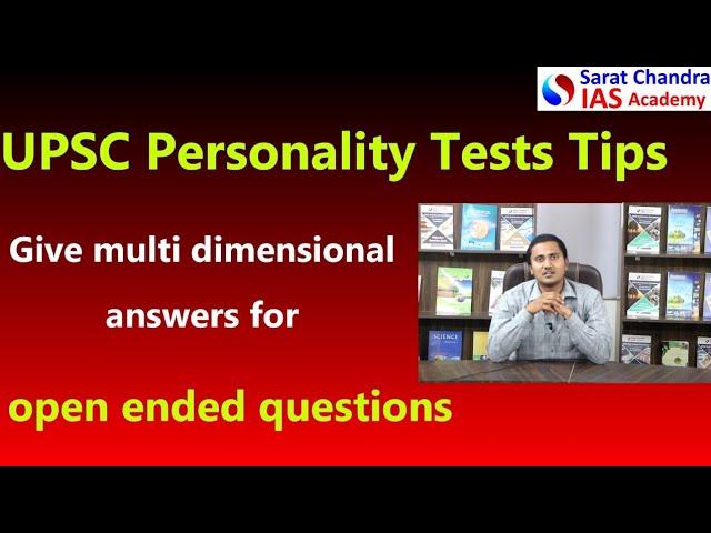 Give multi dimensional answers in UPSC Personality Test / IAS Interview for open ended questions