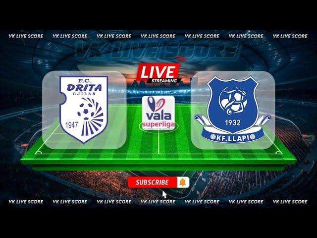 FC Drita vs KF Llapi |Live Match Today