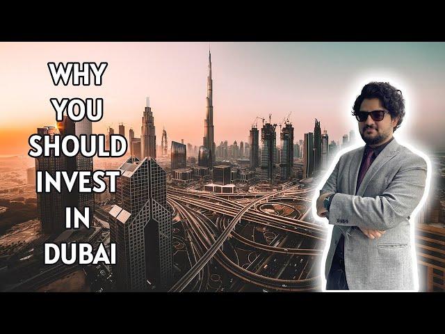 Why YOU Should Invest In Dubai.