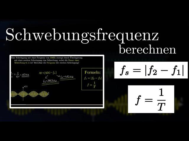 Schwebung berechnen + Beispiele | Schwingungen (6 von 12)