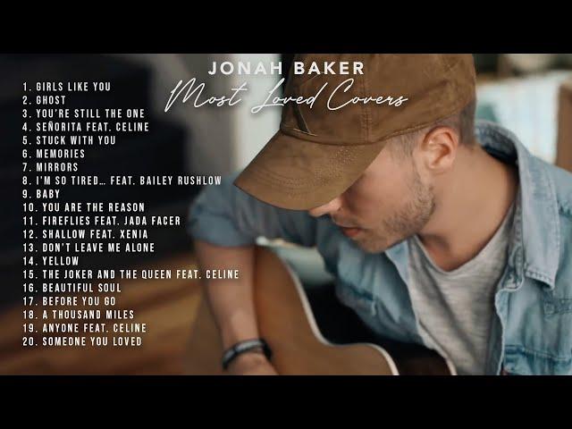 Jonah Baker - 20 Most Loved Acoustic Covers