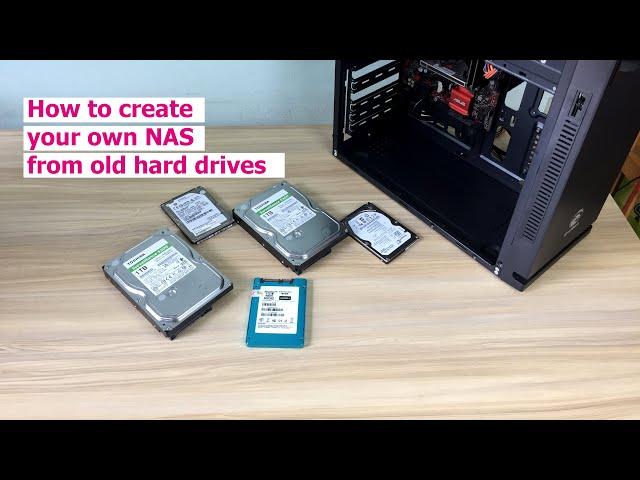 How to build a NAS server from old hard drives