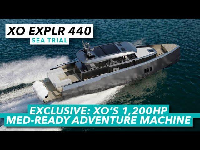 EXCLUSIVE: XO's 1,200hp Med-ready adventure machine | XO EXPLR 44 sea trial | Motor Boat & Yachting