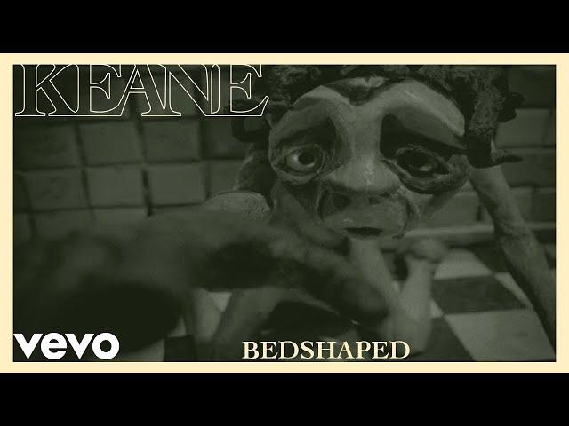 Keane - Bedshaped (Official Music Video)