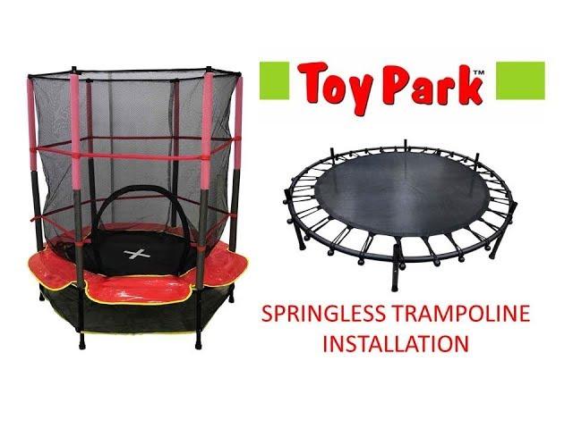 Toy Park 55inch Trampoline Springless Installation Video - Do It Yourself (DIY)