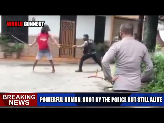 THE POWERFUL HUMAN IN REAL LIFE  SHOT BY THE POLICE BUT STILL ALIVE