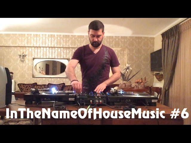  InTheNameOfHouseMusic #6 (SOKELA)