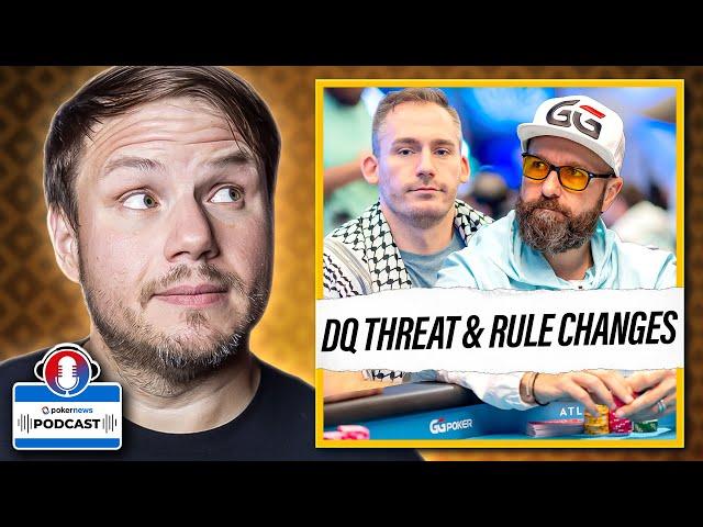 Bonomo Threatened w/ Disqualification; Negreanu’s Rule Changes | PokerNews Podcast #871