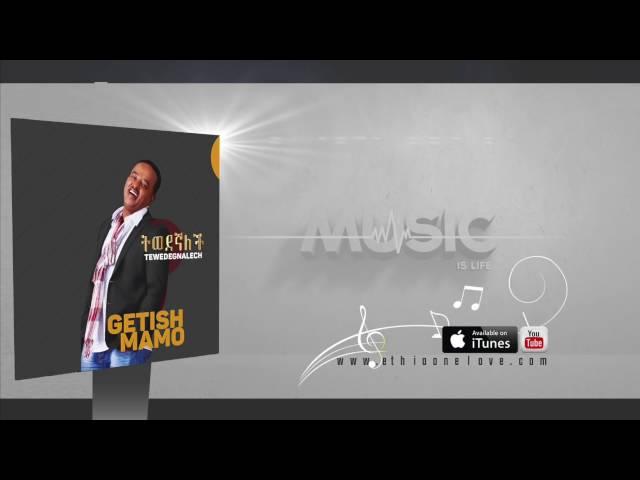 Ethiopia   Getish Mamo   Yeresan Resteh   Official Audio Video   New Ethiopian Music 2015 3Cd91b5Asi