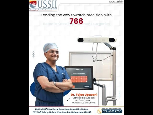 1000+ Robotic knee replacement surgeries | Upasani Super Speciality Hospital | Mulund