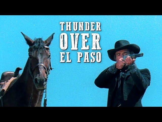 Thunder Over El Paso | FREE WESTERN MOVIE | Full Length | Spaghetti Western | Full Action Movie