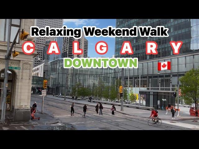 Beautiful Weekend Life in Calgary Downtown | Calgary Downtown walk | YYC, Calgary, Alberta, Canada