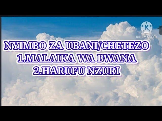 NYIMBO ZA UBANI/CHETEZO/SALA YANGU/DHABIHU