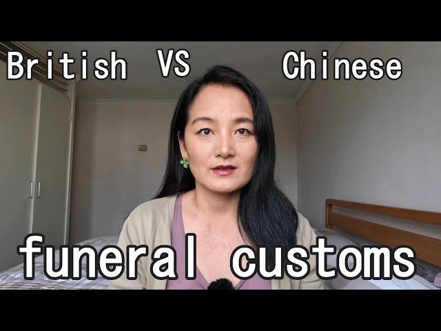 Chinese funeral customs are very different.