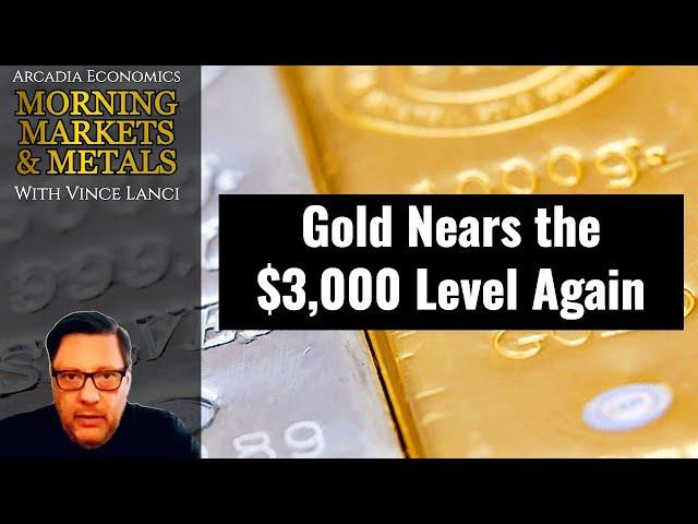 Gold Nears the $3,000 Level Again